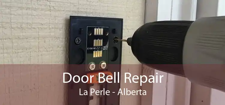 Door Bell Repair La Perle - Alberta