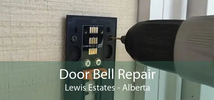 Door Bell Repair Lewis Estates - Alberta