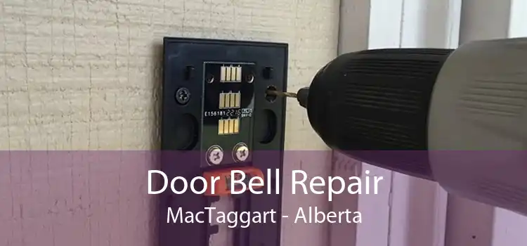 Door Bell Repair MacTaggart - Alberta