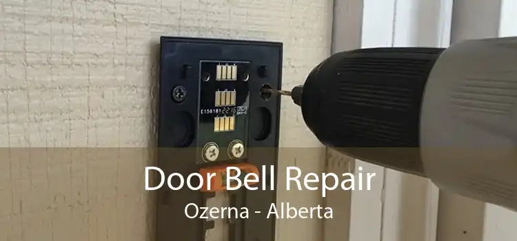 Door Bell Repair Ozerna - Alberta