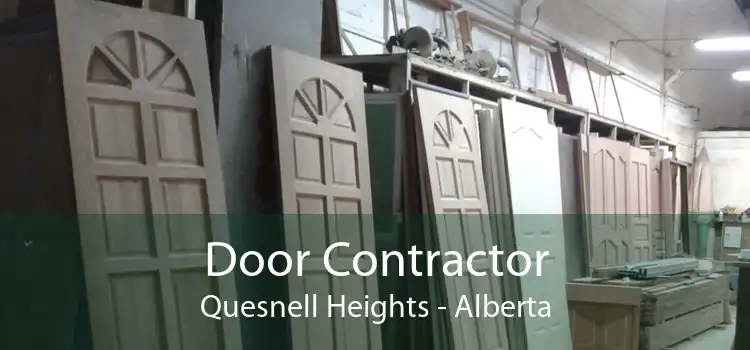 Door Contractor Quesnell Heights - Alberta