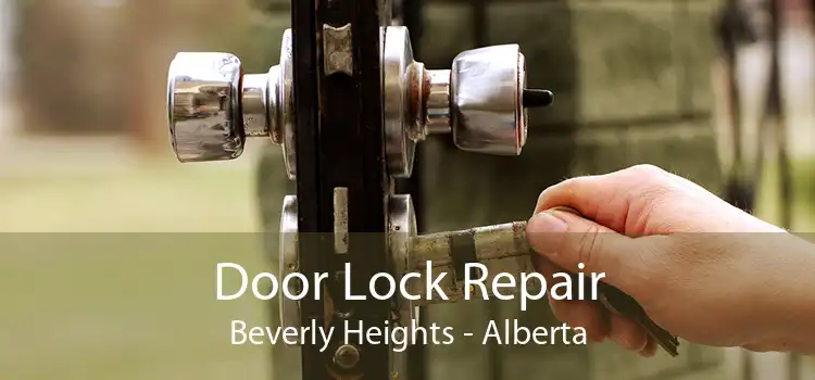 Door Lock Repair Beverly Heights - Alberta