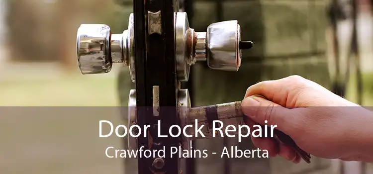 Door Lock Repair Crawford Plains - Alberta