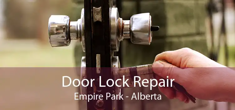 Door Lock Repair Empire Park - Alberta