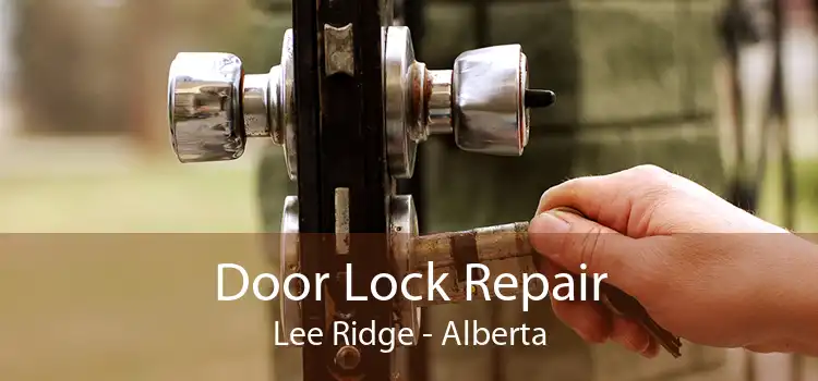 Door Lock Repair Lee Ridge - Alberta