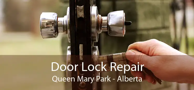 Door Lock Repair Queen Mary Park - Alberta