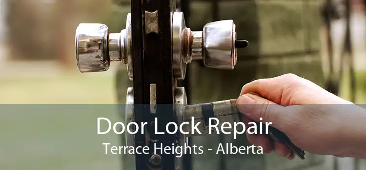 Door Lock Repair Terrace Heights - Alberta