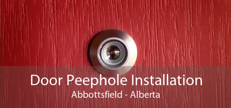 Door Peephole Installation Abbottsfield - Alberta