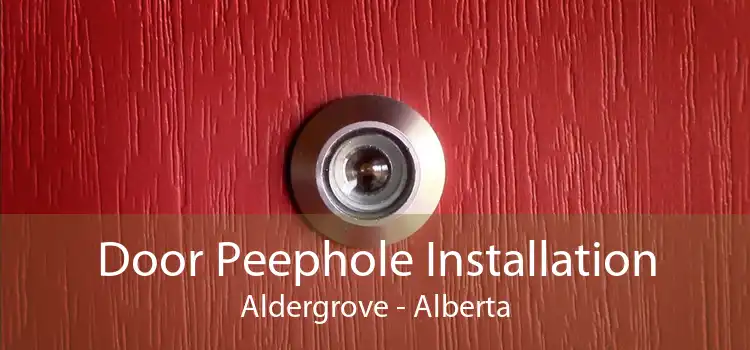 Door Peephole Installation Aldergrove - Alberta