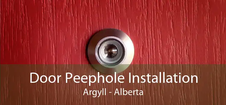 Door Peephole Installation Argyll - Alberta