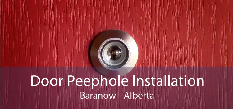 Door Peephole Installation Baranow - Alberta