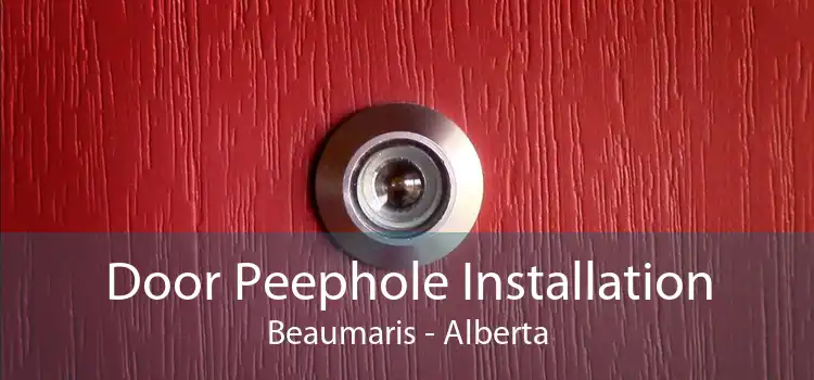 Door Peephole Installation Beaumaris - Alberta