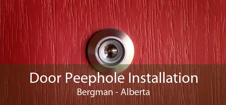 Door Peephole Installation Bergman - Alberta