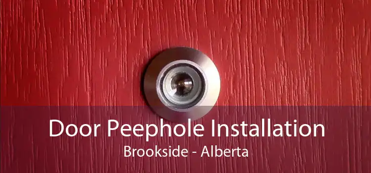 Door Peephole Installation Brookside - Alberta