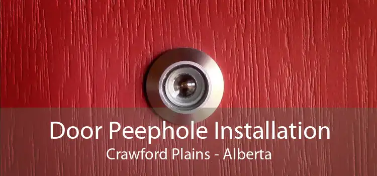 Door Peephole Installation Crawford Plains - Alberta