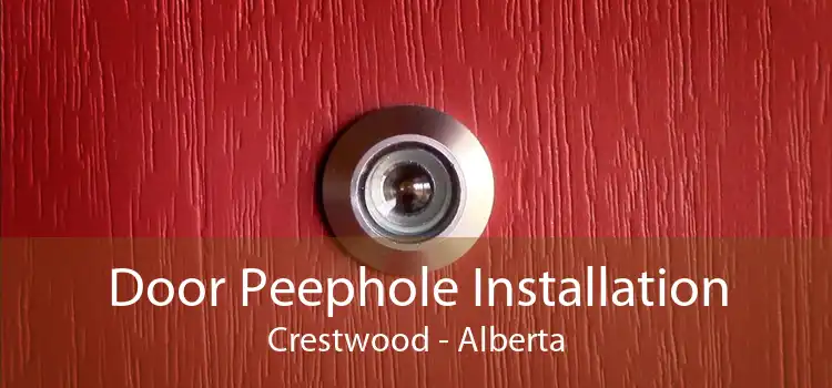 Door Peephole Installation Crestwood - Alberta