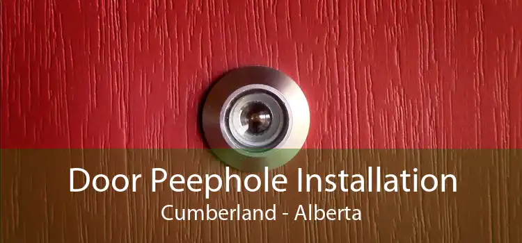 Door Peephole Installation Cumberland - Alberta