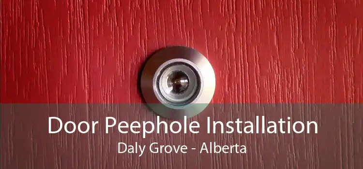 Door Peephole Installation Daly Grove - Alberta