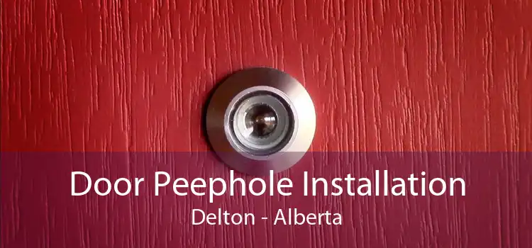 Door Peephole Installation Delton - Alberta