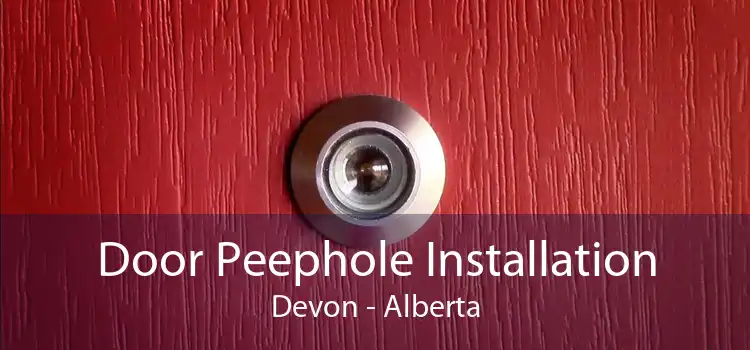 Door Peephole Installation Devon - Alberta