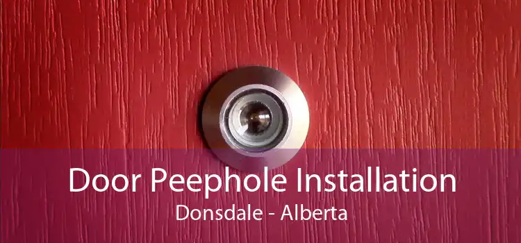 Door Peephole Installation Donsdale - Alberta