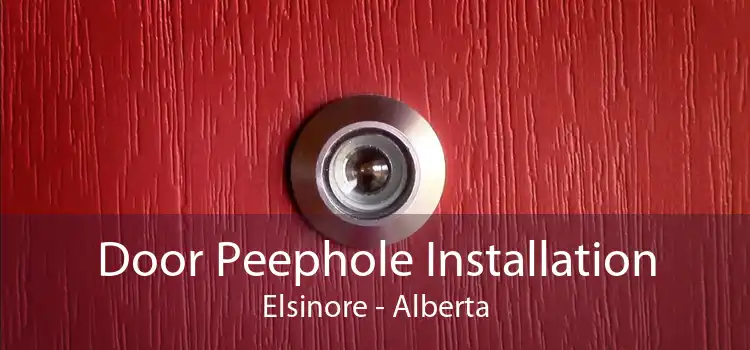 Door Peephole Installation Elsinore - Alberta