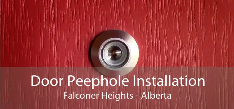 Door Peephole Installation Falconer Heights - Alberta