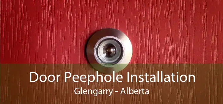 Door Peephole Installation Glengarry - Alberta