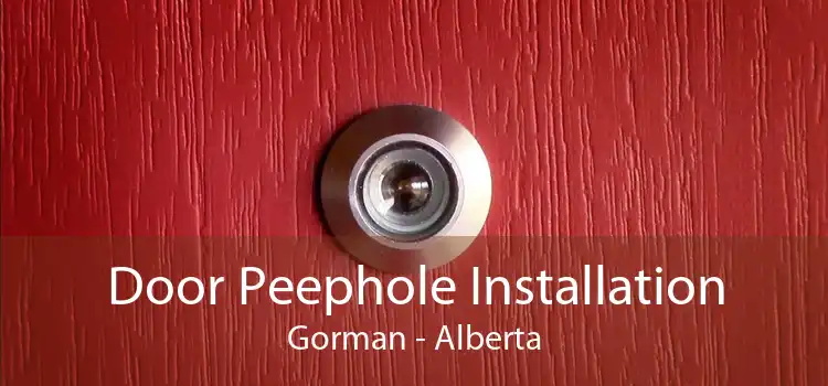 Door Peephole Installation Gorman - Alberta