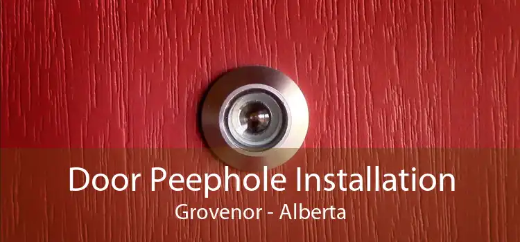 Door Peephole Installation Grovenor - Alberta