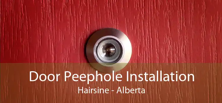 Door Peephole Installation Hairsine - Alberta