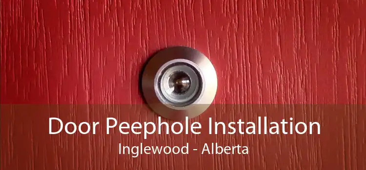 Door Peephole Installation Inglewood - Alberta