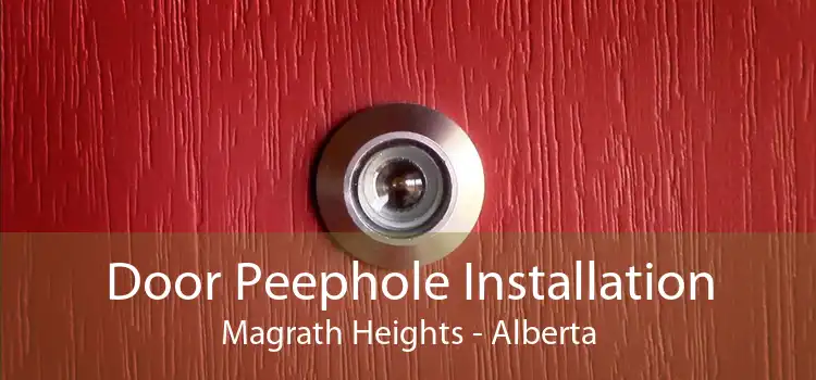 Door Peephole Installation Magrath Heights - Alberta