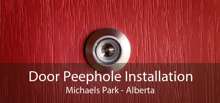 Door Peephole Installation Michaels Park - Alberta