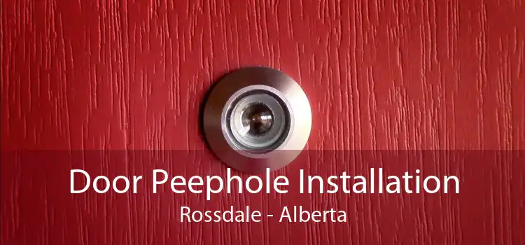 Door Peephole Installation Rossdale - Alberta