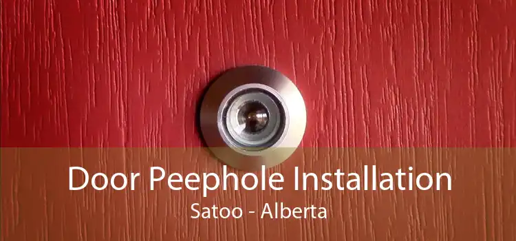 Door Peephole Installation Satoo - Alberta