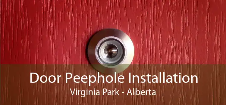 Door Peephole Installation Virginia Park - Alberta