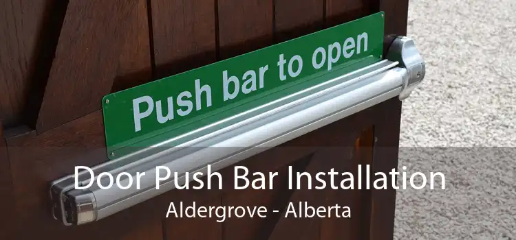 Door Push Bar Installation Aldergrove - Alberta