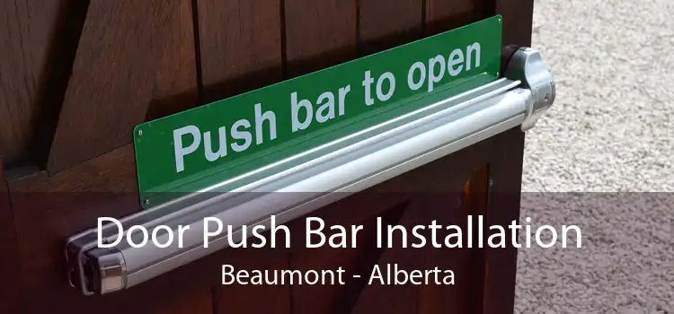 Door Push Bar Installation Beaumont - Alberta