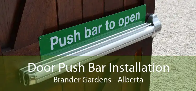 Door Push Bar Installation Brander Gardens - Alberta