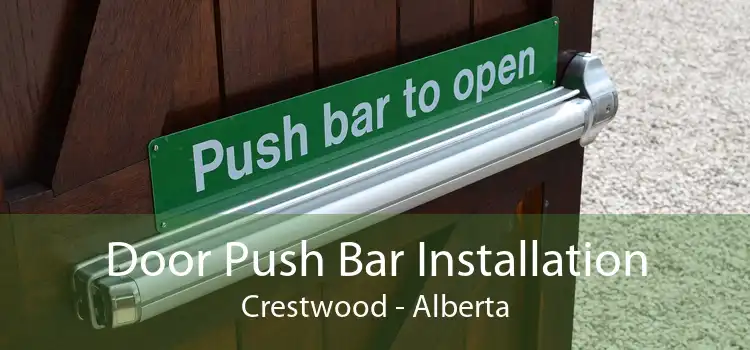 Door Push Bar Installation Crestwood - Alberta