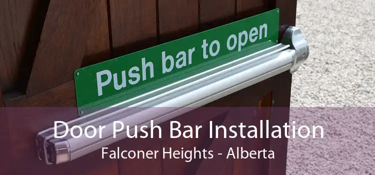 Door Push Bar Installation Falconer Heights - Alberta