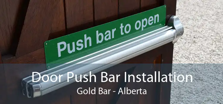 Door Push Bar Installation Gold Bar - Alberta