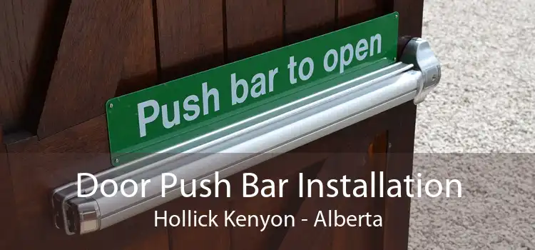 Door Push Bar Installation Hollick Kenyon - Alberta