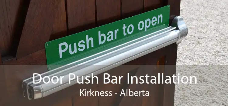 Door Push Bar Installation Kirkness - Alberta