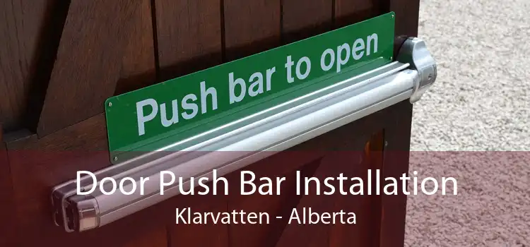 Door Push Bar Installation Klarvatten - Alberta