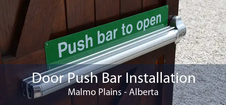 Door Push Bar Installation Malmo Plains - Alberta