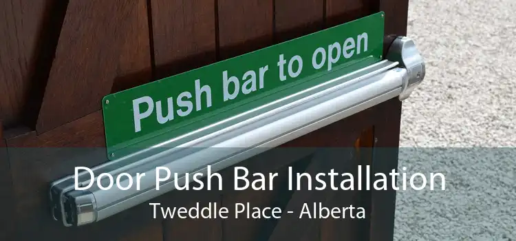 Door Push Bar Installation Tweddle Place - Alberta