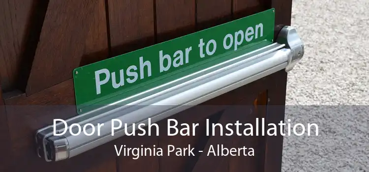 Door Push Bar Installation Virginia Park - Alberta