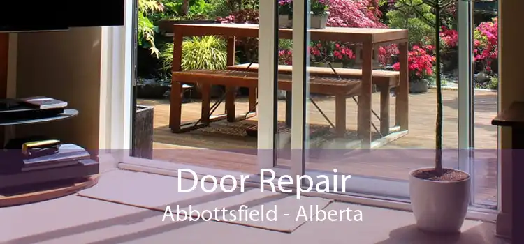 Door Repair Abbottsfield - Alberta